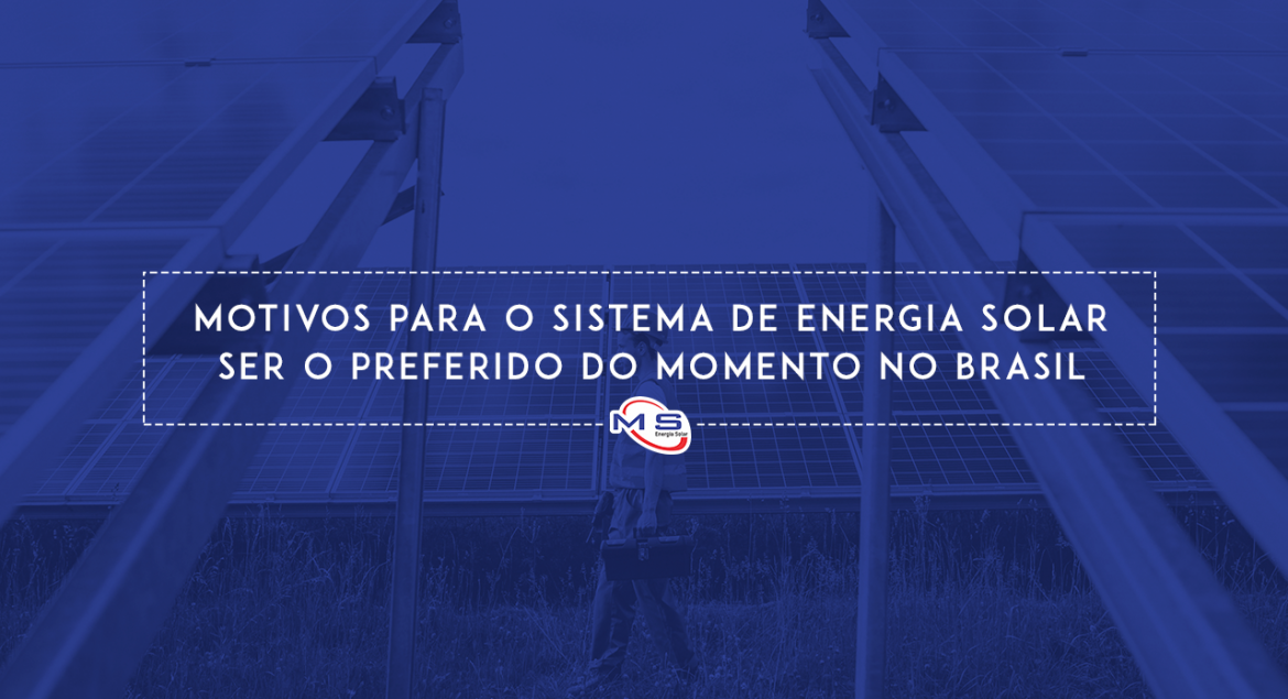 Motivos-para-o-Sistema-de-Energia-Solar-ser-o-Preferido-do-Momento-no-Brasil